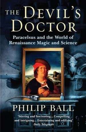 The Devil's Doctor de Philip Ball