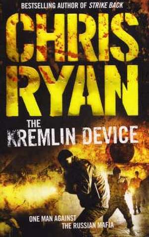 The Kremlin Device de Chris Ryan