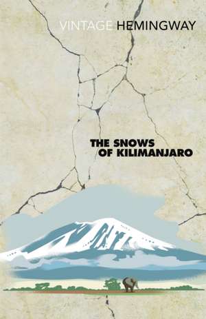 The Snows of Kilimanjaro de Ernest Hemingway