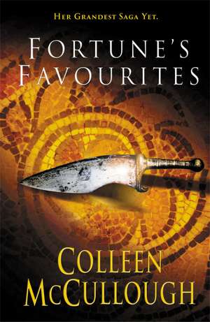 Fortune's Favourites de Colleen Mccullough