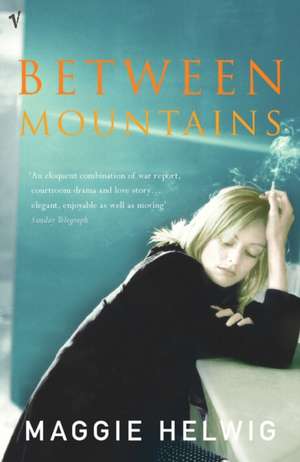 Between Mountains de Maggie Helwig