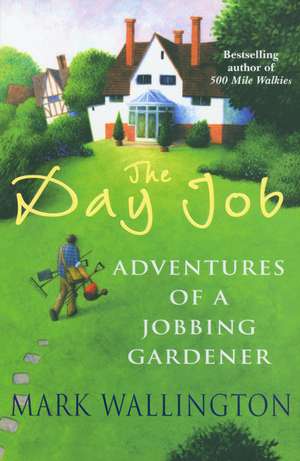 The Day Job de Mark Wallington