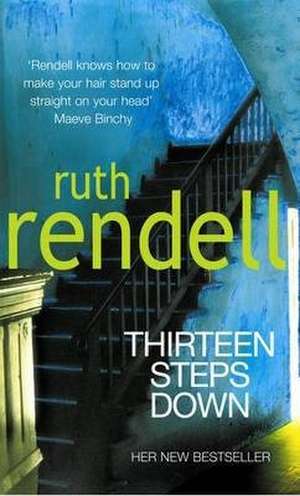 Thirteen Steps Down de Ruth Rendell