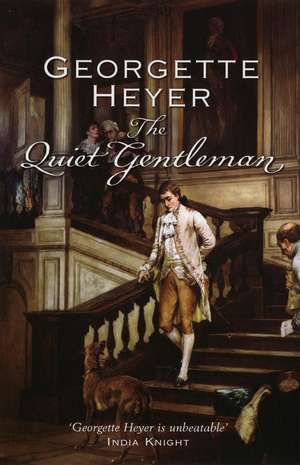 The Quiet Gentleman de Georgette Heyer