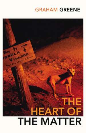 The Heart of the Matter de Graham Greene