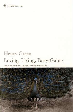 Loving, Living, Party Going de Henry Green