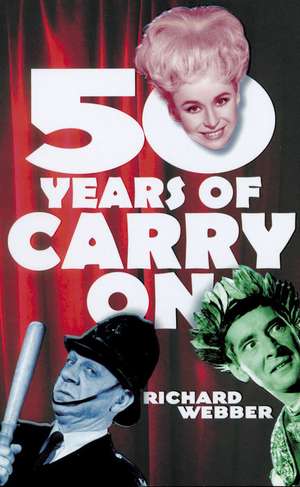 Fifty Years Of Carry On de Richard Webber