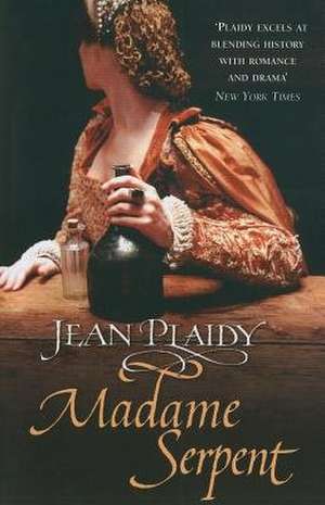 Madame Serpent de Jean Plaidy