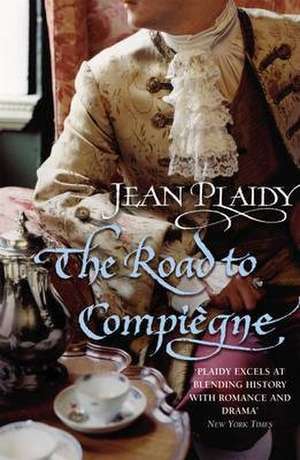 The Road to Compiegne de Jean Plaidy