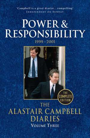 Diaries Volume Three de Alastair Campbell