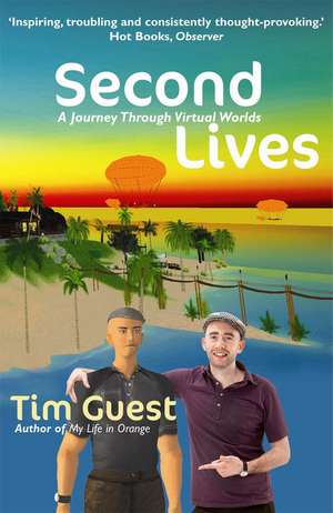 Second Lives de Tim Guest