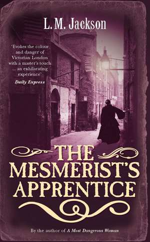 The Mesmerist's Apprentice de L.M. Jackson