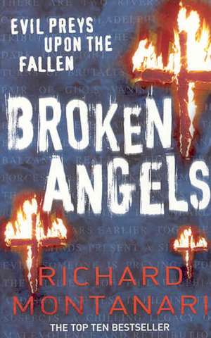 Broken Angels de Richard Montanari