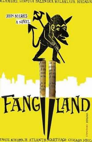 Fangland de John Marks