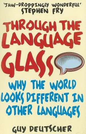 Through the Language Glass de Guy Deutscher