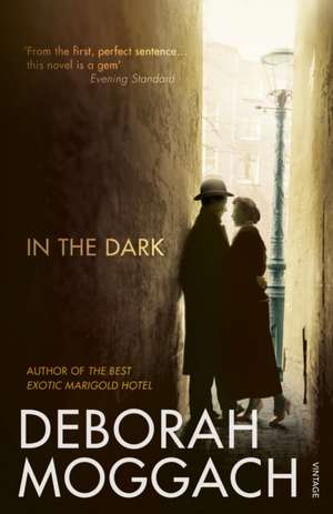 In the Dark de Deborah Moggach