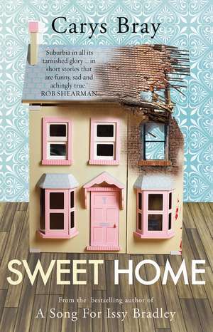 Sweet Home de Carys Bray