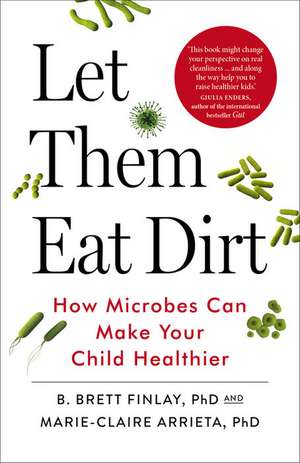 Let Them Eat Dirt de B. Finlay