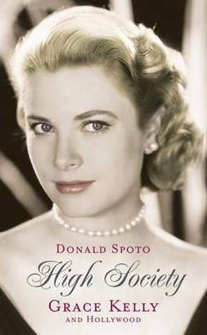 Spoto, D: High Society de Donald Spoto