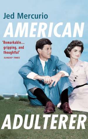 American Adulterer de Jed Mercurio