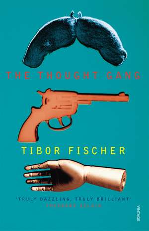 Thought Gang de Tibor Fischer