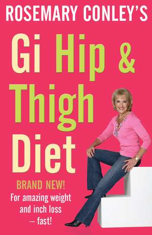 Gi Hip & Thigh Diet de Rosemary Conley