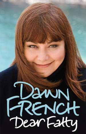 Dear Fatty de Dawn French