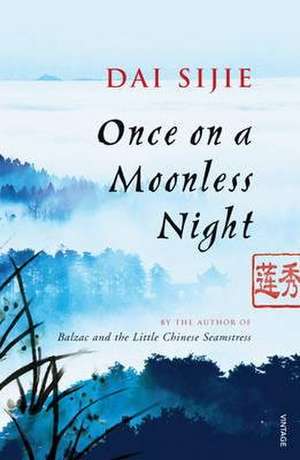 Once on a Moonless Night de Dai Sijie