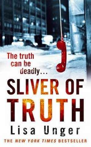 Sliver of Truth de Lisa Unger