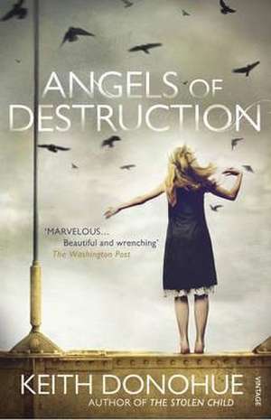 Angels of Destruction de Keith Donohue