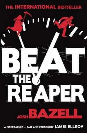 Beat The Reaper de Josh Bazell