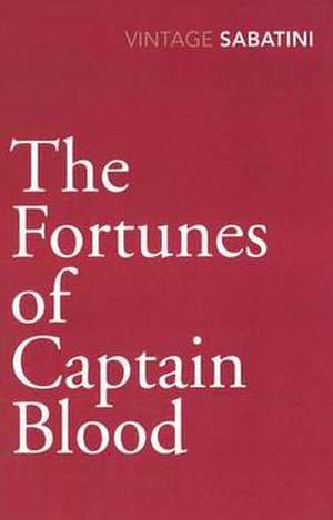 The Fortunes of Captain Blood de Raphael Sabatini