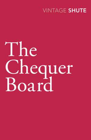 The Chequer Board de Nevil Shute