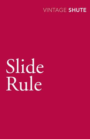 Slide Rule de Nevil Shute