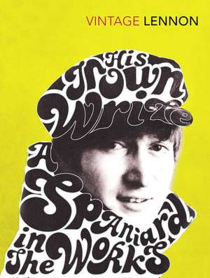 In His Own Write & A Spaniard in the Works de John Lennon