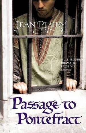 Passage to Pontefract de Jean Plaidy