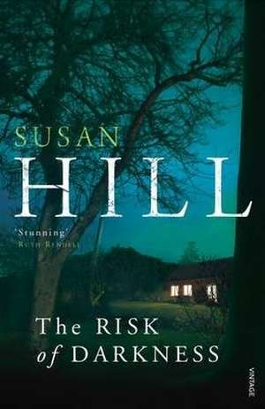 The Risk of Darkness de Susan Hill