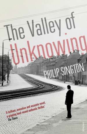 Sington, P: The Valley of Unknowing de Philip Sington