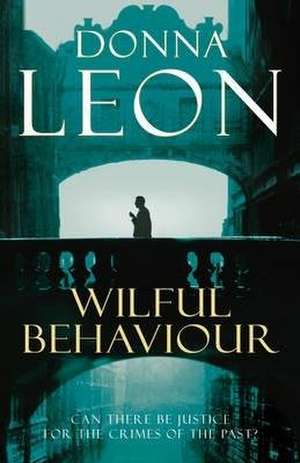 Wilful Behaviour de Donna Leon