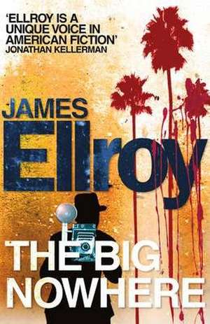 The Big Nowhere de James Ellroy