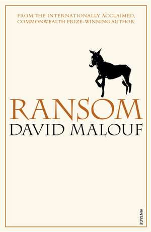 Malouf, D: Ransom de David Malouf