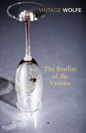 The Bonfire of the Vanities de Tom Wolfe