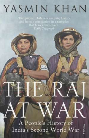 The Raj at War de Yasmin Khan