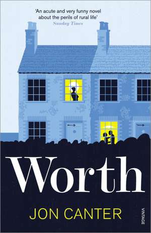 Worth: How to Wield Power in the Modern World de Jon Canter