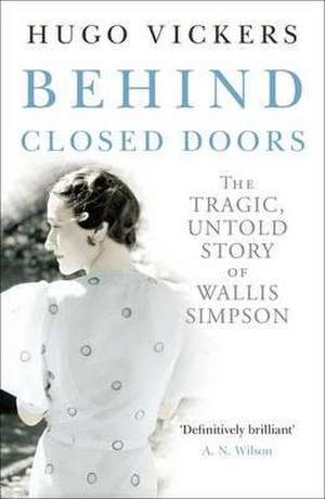 Behind Closed Doors de Hugo Vickers