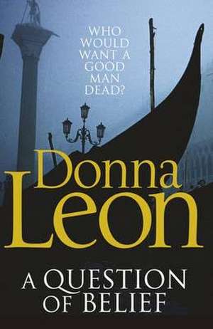 A Question of Belief de Donna Leon