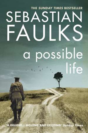 A Possible Life de Sebastian Faulks