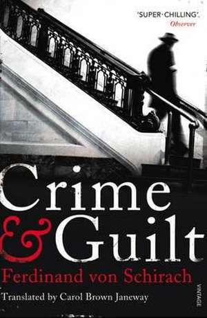 Crime and Guilt de Ferdinand von Schirach