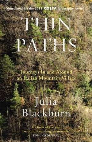 Thin Paths de Julia Blackburn