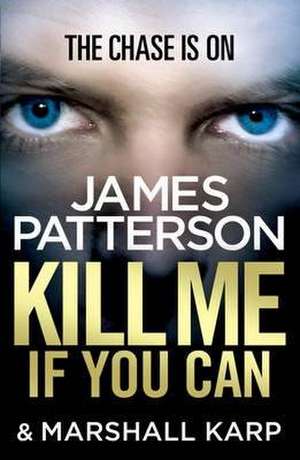 Kill Me if You Can de James Patterson